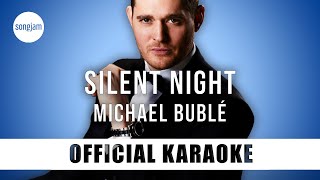 Michael Bublé  Silent Night Official Karaoke Instrumental  SongJam [upl. by Alket]