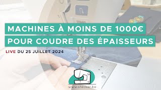 Machines à moins de 1000€ pour coudre des épaisseurs  notre sélection [upl. by Thaxter]