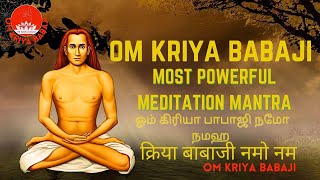 om kriya babaji MOST POWERFUL MEDITATION MANTRA ஓம் கிரியா பாபாஜி நமோ நமஹ ॐ क्रिया बाबाजी नमो नमः [upl. by Nightingale82]