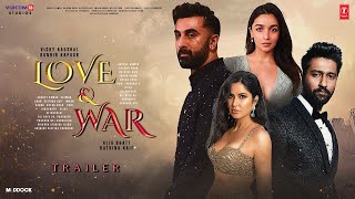 LOVE amp WAR  Announcement Trailer  Sanjai Leela Bhansali  Ranbir Kapoor  Katrina K Vicky Alia B [upl. by Boles2]