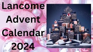 The LANCOME ADVENT CALENDAR 2024 and the INCREDIBLE PRODUCTS Inside [upl. by Giverin]