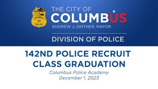 Columbus Division of Police 142nd Recruit Class Graduation [upl. by Arabele]