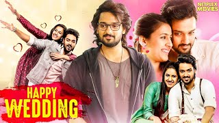 Happy Wedding  New Released Full Hindi Dubbed Movie  Sumanth Ashwin  Romantic Action Movie [upl. by Ameekahs]