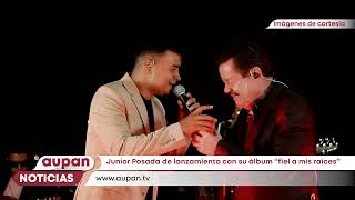 Junior Posada de lanzamiento con su álbum “fiel a mis raíces”  Aupan Noticias [upl. by Ecyor]