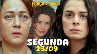 Força de Mulher capitulo de Hoje 2309  SEGUNDA Força de mulher Resumo do dia 23092024 [upl. by Surtemed]