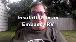 Insulation In An Embassy RV [upl. by Linell]