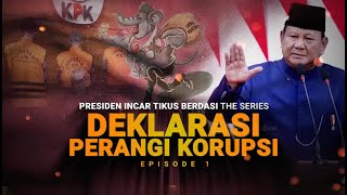 Presiden Incar Tikus Berdasi The Series Deklarasi Perangi Korupsi  Benang Merah tvOne [upl. by Ydne]