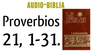 PROVERBIOS 21 131 BIBLIA CATÓLICA [upl. by Cirek]