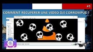 COMMENT RÉCUPÉRER UNE VIDÉO CORROMPUE DJI   TUTO  DJIFIX  WINDOWS 10  OS  VLC  DJI SPARK  FR [upl. by Arracahs]