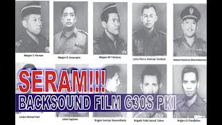 Seram Backsound film G30s PKI [upl. by Hceicjow]