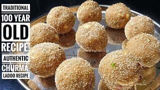 100 Years Old Traditional Soft Churma Ladoo Recipe  How to make Authentic Churma Laddu at home [upl. by Eggett27]