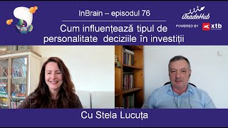 Cum influențează tipul de personalitate deciziile in investiții  Episodul 76  InBrain [upl. by Koerlin]