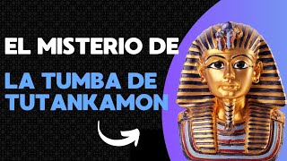 LA TUMBA DE TUTANKAMÓN ¡Descubre los MISTERIOS que NADIE Te Ha Contado🏺✨ [upl. by Aihseken]