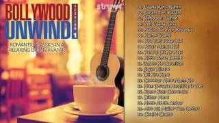 Bollywood Unwind  Arnab Chakraborty  Mohammed Irfan  Abhijeet Sawant  Jukebox [upl. by Aryam]