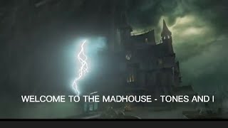 TONES AND I  WELCOME TO THE MAD HOUSE [upl. by Helbona]