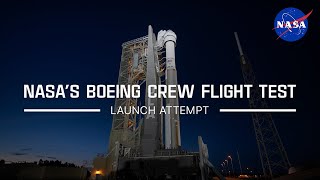 NASA’s Boeing Starliner Crew Flight Test Launch Attempt – May 6 2024 Official NASA Broadcast [upl. by Ramor]