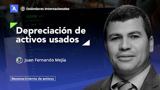 Tratamiento contable y fiscal de la depreciación de un activo usado [upl. by Stutsman]