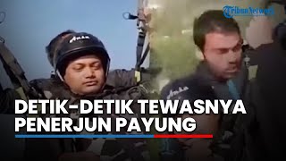 Detikdetik Tewasnya Penerjun Payung Jatuh dari Ketinggian saat Selamatkan Wisatawan yang Dipandunya [upl. by Aronal]