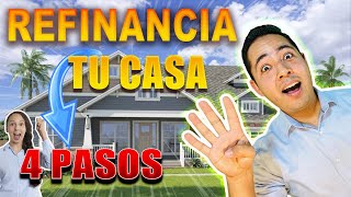 😇Como Refinanciar una casa en Estados Unidos  4 pasos para refinanciar el credito hipotecario [upl. by Picker896]