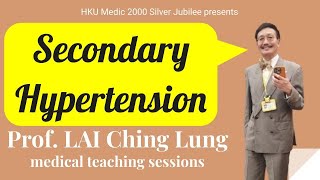 【Secondary Hypertension  Causes】by Prof CL Lai [upl. by Mitran]