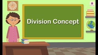 Division Concept  Mathematics Grade 3  Periwinkle [upl. by Enomsed516]