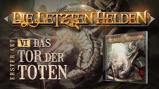 Die Letzten Helden 06  Das Tor der Toten  Hörspiel komplett [upl. by Boy]