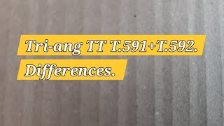 Triang TT T591 and T592 differences [upl. by Roselle]