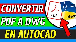 Como Convertir Un Pdf A Dwg En Autocad 2024 Facil Y Rapido [upl. by Veedis]