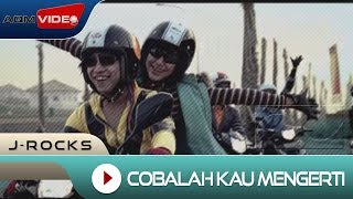 JRocks  Cobalah Kau Mengerti  Official Music Video [upl. by Eerased]