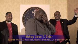 Victory Media Bishop Sean Elder  The Spoken Word Ministerial Alliance 2012 Holy Convocation [upl. by Sisco]