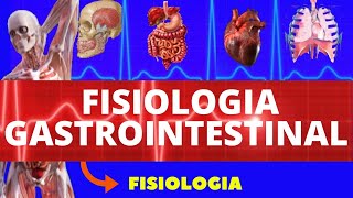 FISIOLOGIA GASTROINTESTINAL INTRODUÇÃO  FISIOLOGIA DE GUYTON FISIOLOGIA HUMANA [upl. by Rosemary]