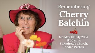 Remembering Cherry Balchin  St Andrews Church  Monday 1st July 2024 [upl. by Moth487]