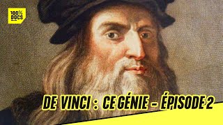 DE VINCI ce GÉNIE  PARTIE 2 [upl. by Nevil415]