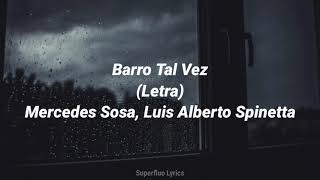 Barro Tal Vez  Mercedes Sosa Luis Alberto Spinetta [upl. by Gwenneth]