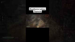 Bloodborne  Sekiro  Thymesia shorts thymesia skye skyedragon89 [upl. by Allenrac319]