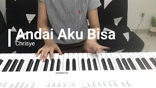 ANDAI AKU BISA  Chrisye  Instrumental Piano Cover By Angeline [upl. by Namlas]