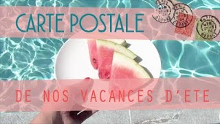 Carte postale des vacances 1 minute de petits bonheurs [upl. by Walling]