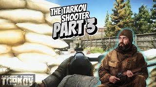 TARKOV SHOOTER PART 3  ESCAPE FROM TARKOV [upl. by Nereil]