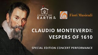 Monteverdis Vespers of 1610  a special edition concert by Choir of the Earth and Fiori Musicali [upl. by Blanche]