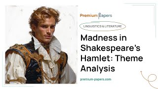 Madness in Shakespeare’s Hamlet Theme Analysis  Essay Example [upl. by Edelstein270]