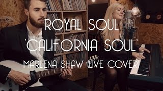 California Soul  Marlena Shaw Live Cover  Royal Soul [upl. by Ila]