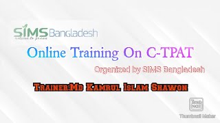 Training on C TPAT Organised by SIMS Bangladesh [upl. by Ennayt]