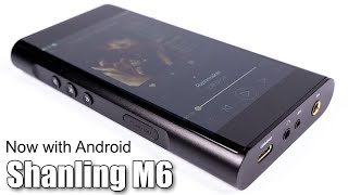 Shanling M6 player detailed review [upl. by Edwine]