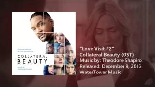 Collateral Beauty OST • quotLove Visit 2quot amp quotThe Bridgequot [upl. by Gnouhp]