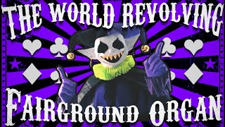 THE WORLD REVOLVING  FAIRGROUND ORGAN [upl. by Sherurd]