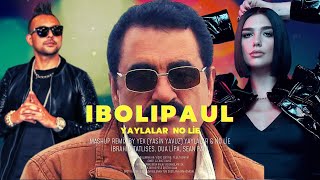 Dua Lipa Sean Paul İbrahim Tatlıses ► Yaylalar amp No Lie ◄ Yex Yasin Yavuz Mashup [upl. by Atled]