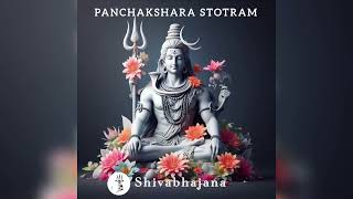 PANCHAKSHARA STOTRAM Shivabhajana [upl. by Aber651]