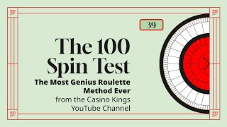 The 100 Spin Test  39 The Most Genius Roulette System Ever by the Casino Kings [upl. by Hembree]