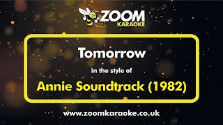 Annie Soundtrack  Tomorrow  Karaoke Version from Zoom Karaoke 1982 Version [upl. by Geraud]