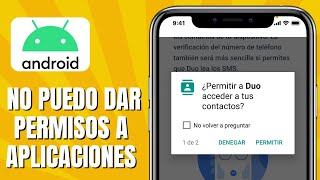 Por Qué No Puedo Dar Permisos A Aplicaciones Android SOLUCIÓN [upl. by Amluz]